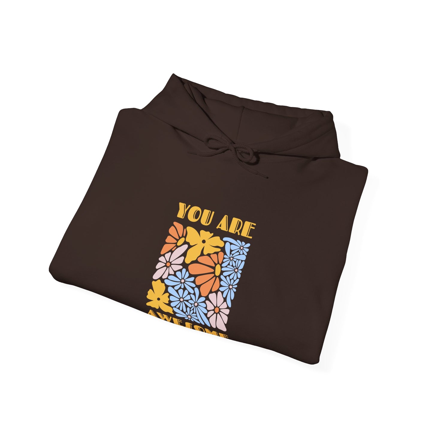 You Are Awesome Unisex Heavy Blend™ Hooded Sweatshirt