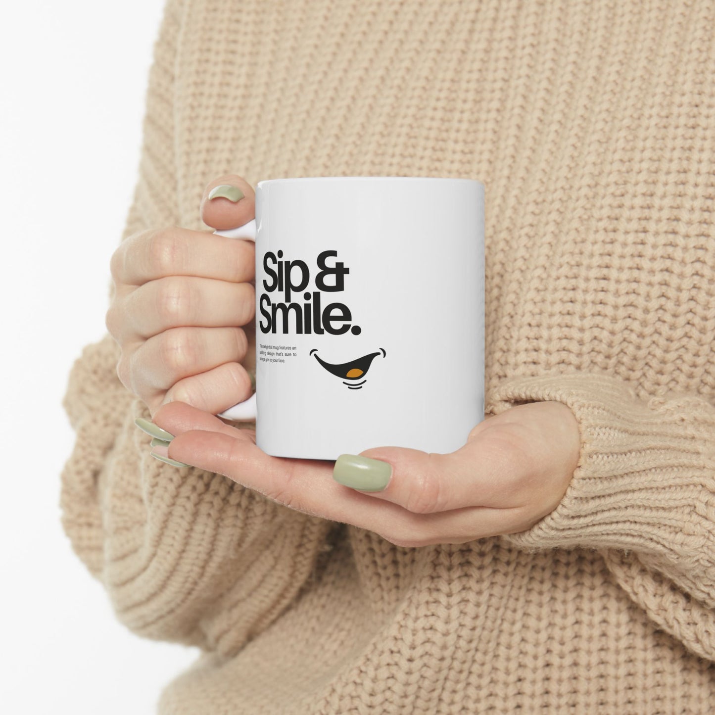 Sip & Smile Ceramic Mug, (11oz, 15oz)