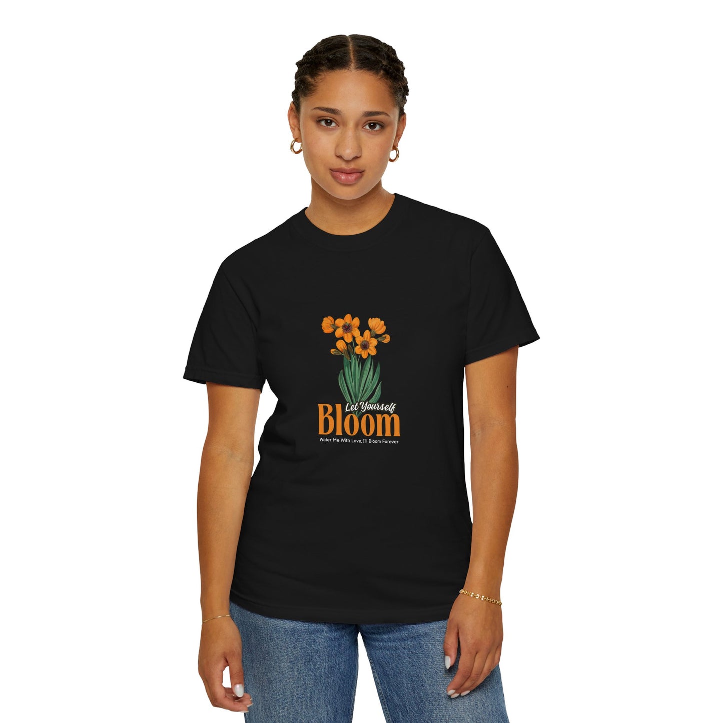 Let Your Self Bloom Unisex Garment-Dyed T-shirt