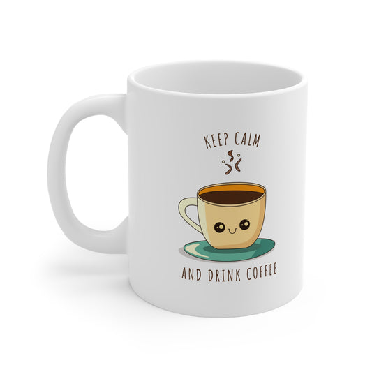 Keep Calm and Drink Coffee Ceramic Coffee Mug, 11oz