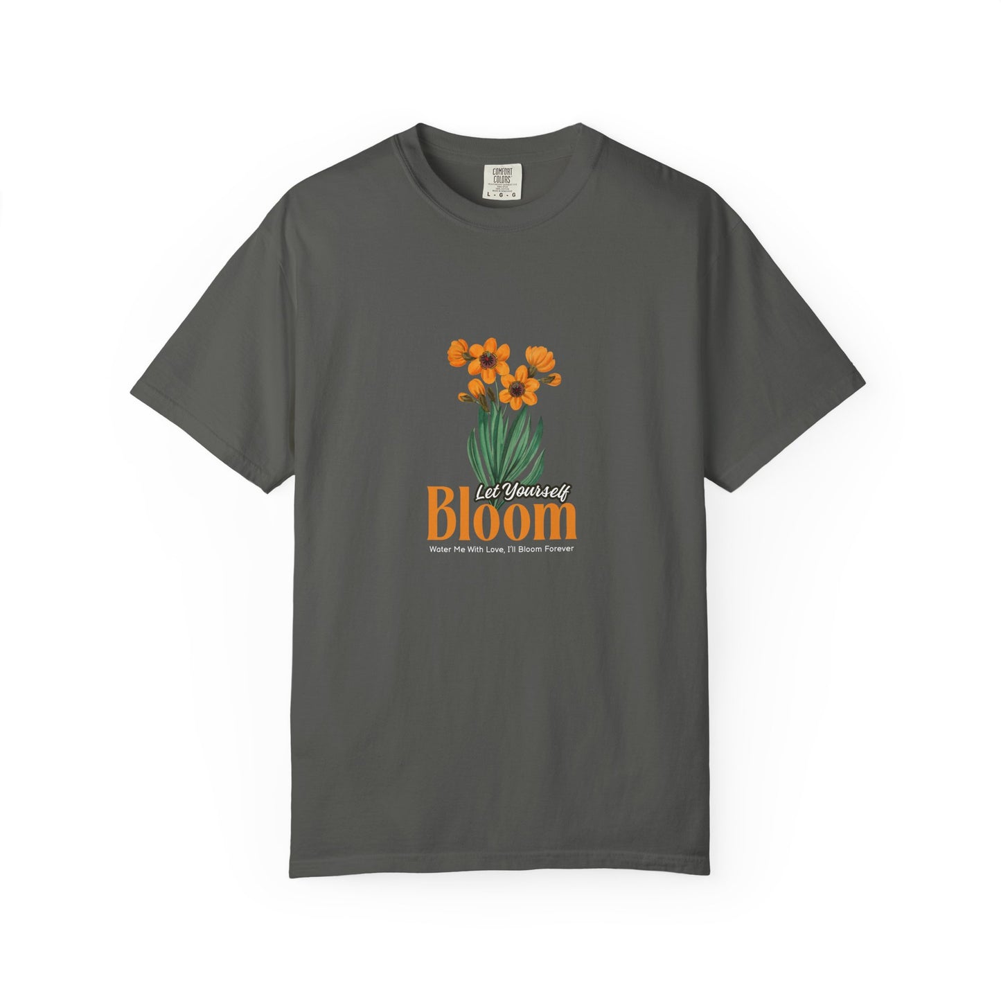 Let Your Self Bloom Unisex Garment-Dyed T-shirt