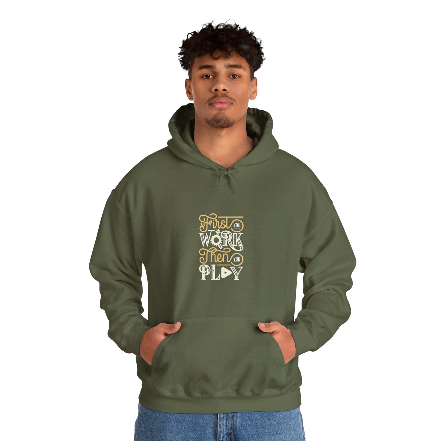 First You Work Then You Play Unisex Heavy Blend™ Hooded Sweatshirt