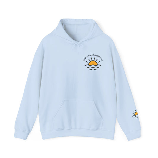 Rise And Shine, Darling! Unisex Heavy Blend™ Hooded Sweatshirt