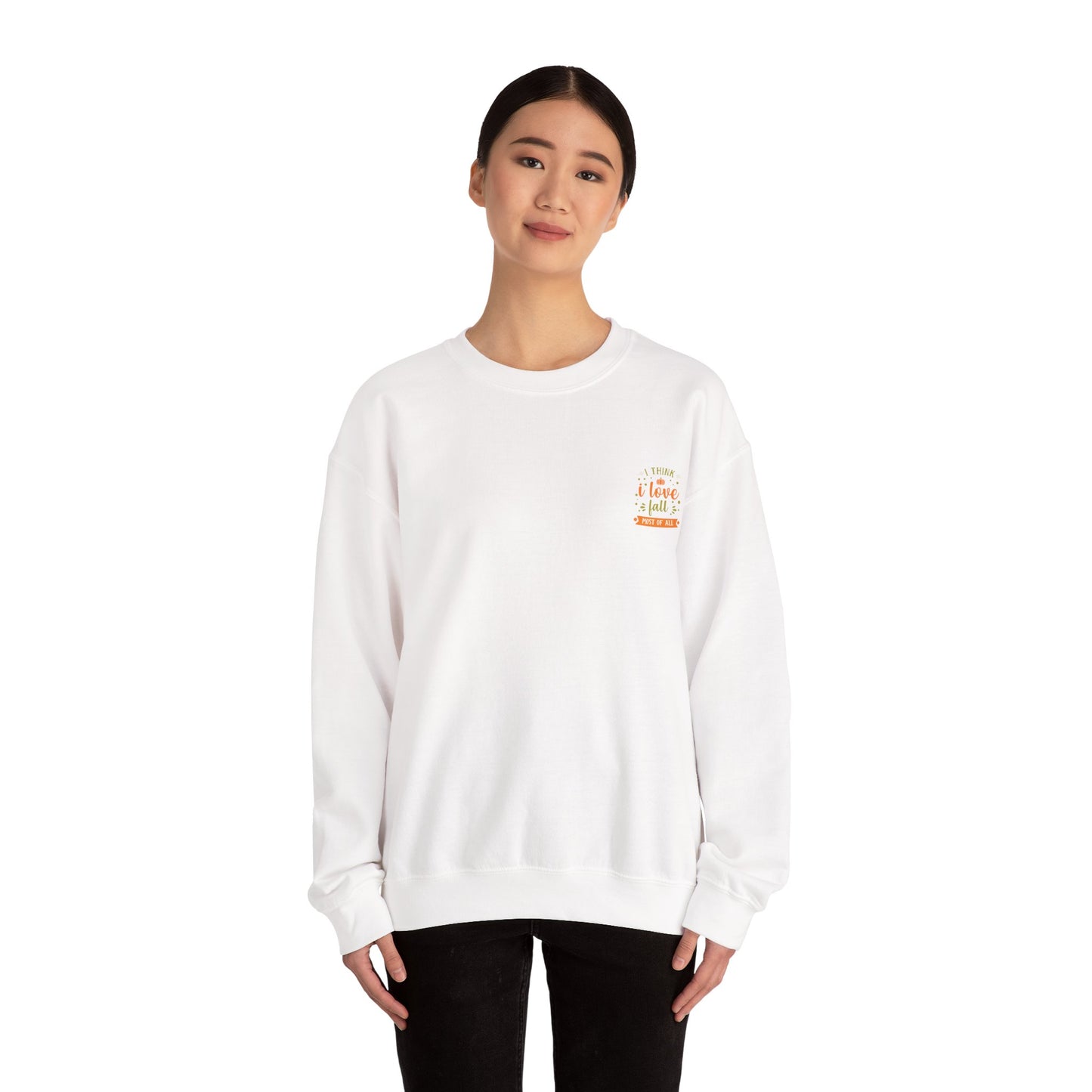 I Think I Love Fall Most Of All Unisex Heavy Blend™ Crewneck Sweatshirt