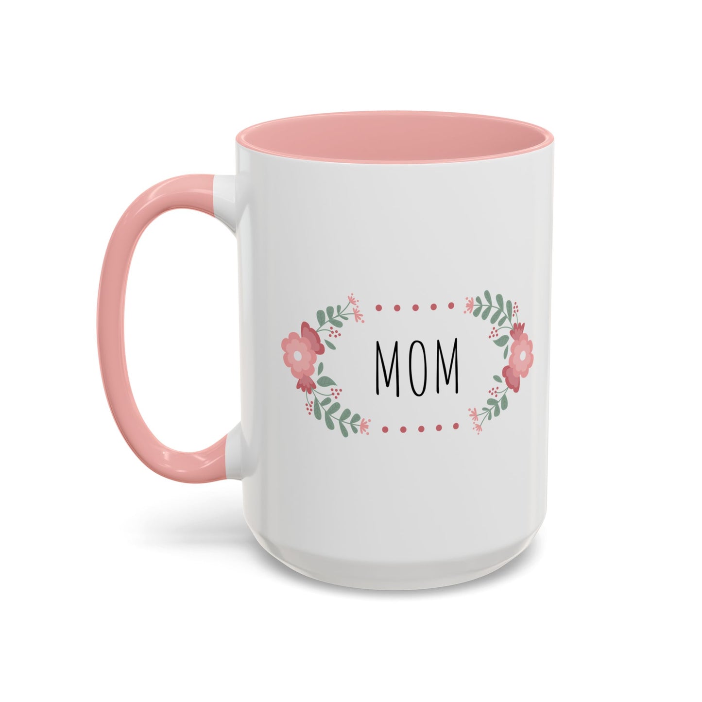 Mom Accent Coffee Mug (11, 15oz)