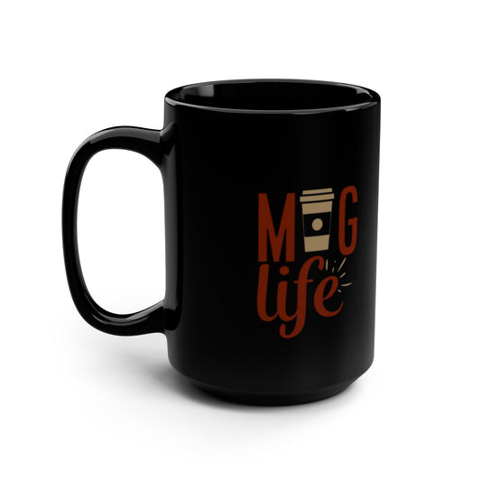 Mug Life Black Mug, 15oz