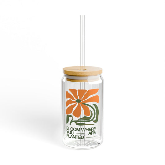 Bloom Where You're Planted Sipper Glass, 16oz