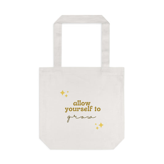 Allow Yourself to Grow Cotton Tote Bag