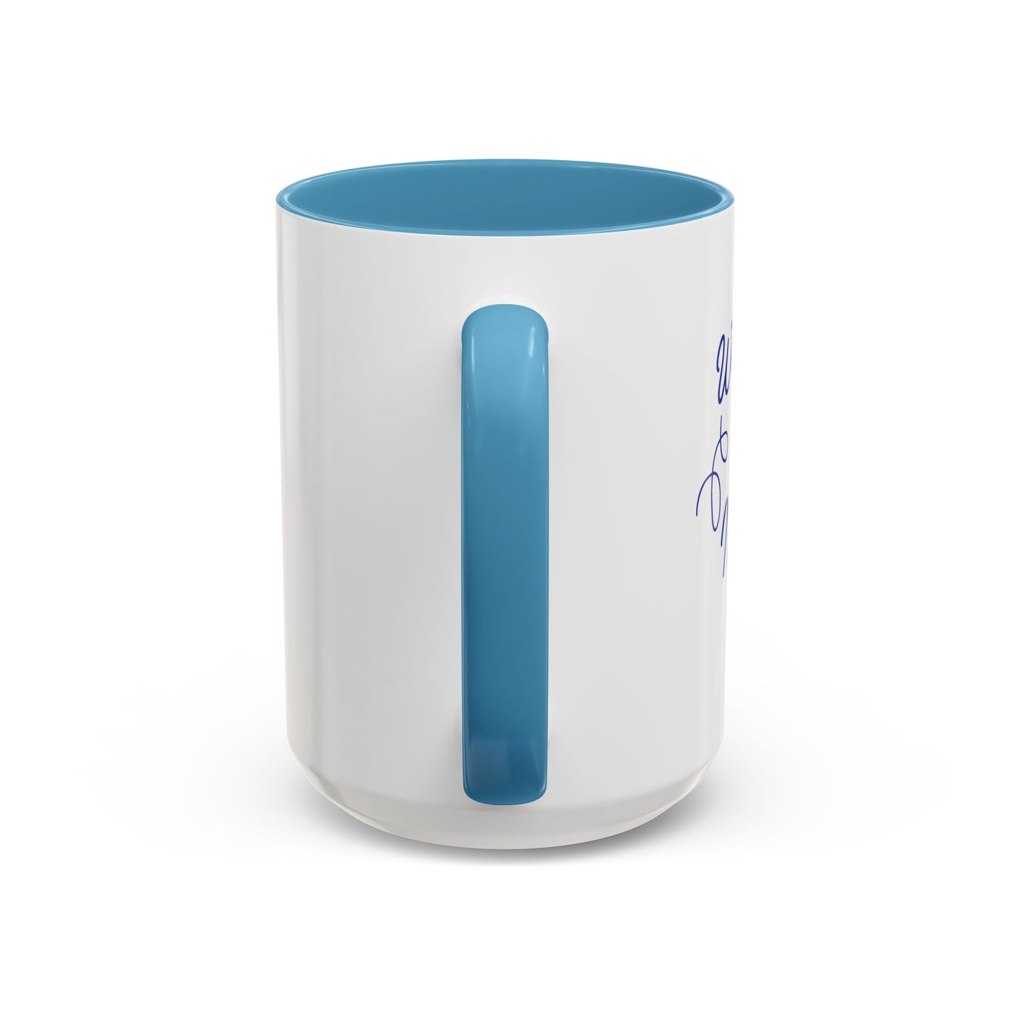 We Love You Mom Accent Coffee Mug (11, 15oz)
