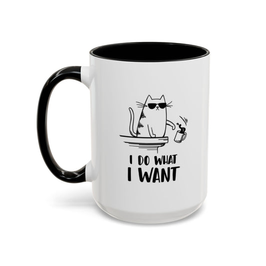 I Do What I Want Accent Coffee Mug (11, 15oz)