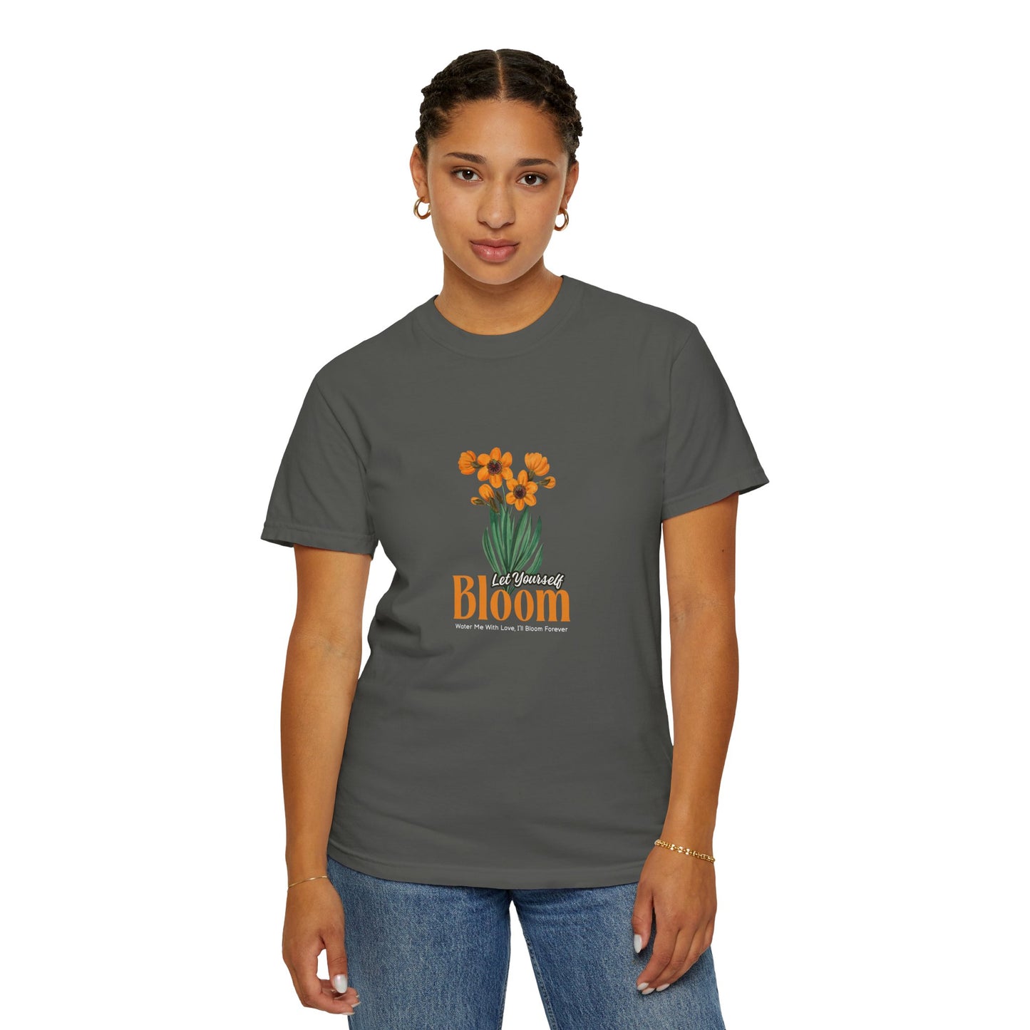 Let Your Self Bloom Unisex Garment-Dyed T-shirt