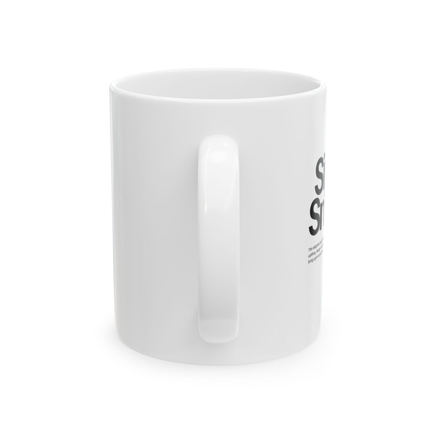 Sip & Smile Ceramic Mug, (11oz, 15oz)