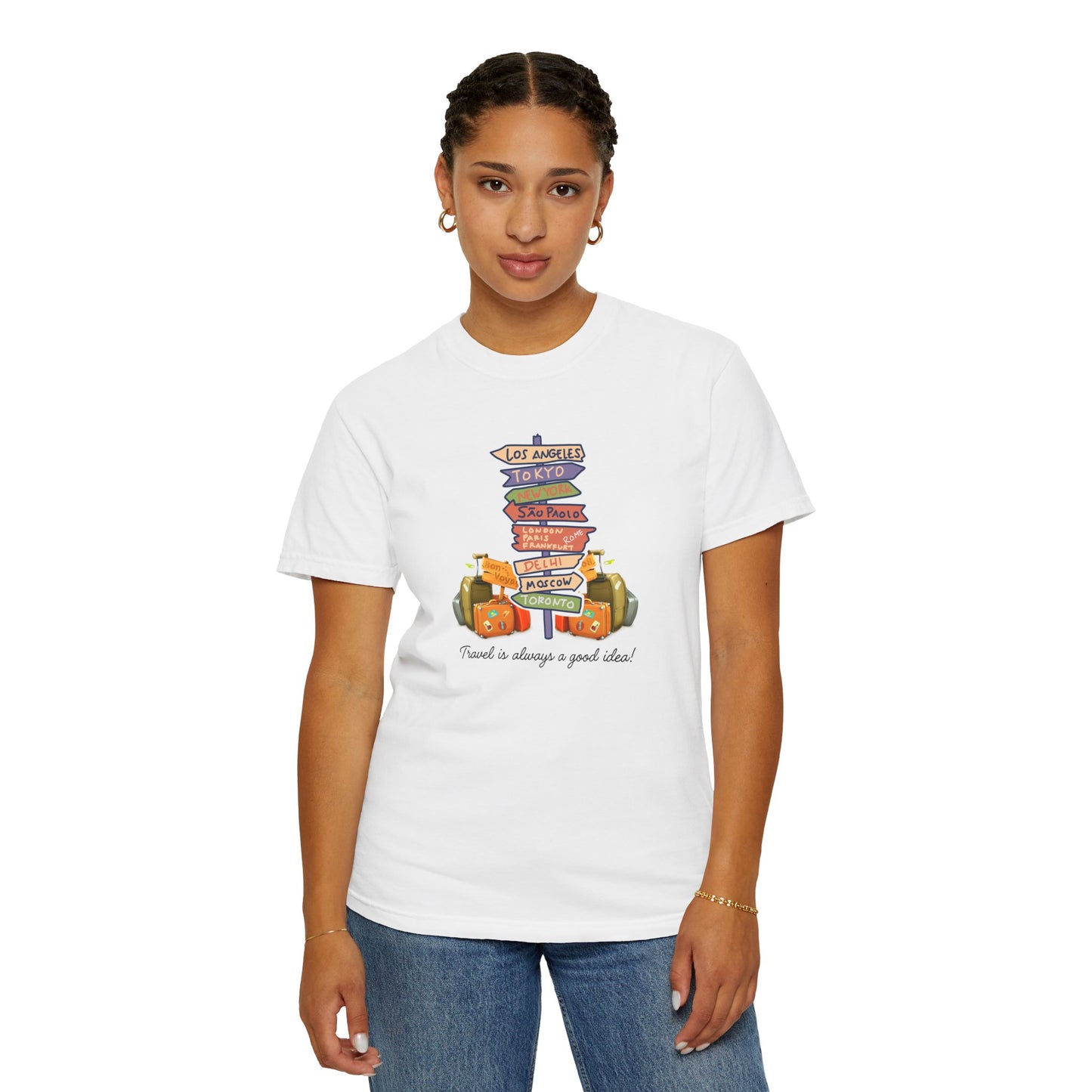 Travel Is Always A Good Idea Unisex Garment-Dyed T-shirt