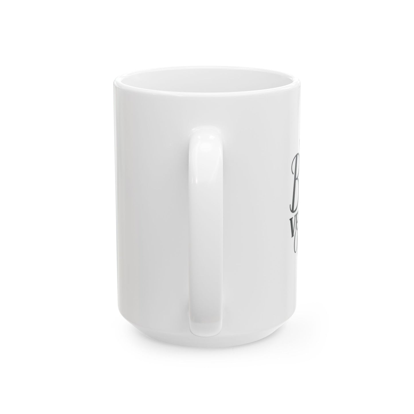 Be The Best Version Of You Ceramic Mug, (11oz, 15oz)