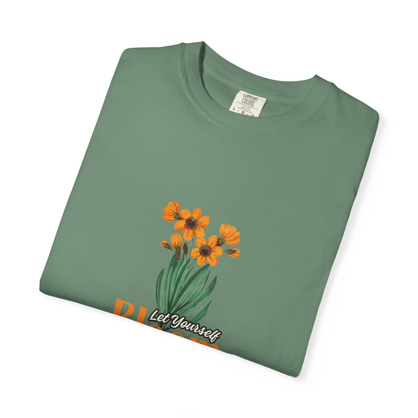 Let Your Self Bloom Unisex Garment-Dyed T-shirt